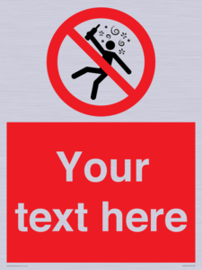 Custom prohibition Not for people in the state of intoxication